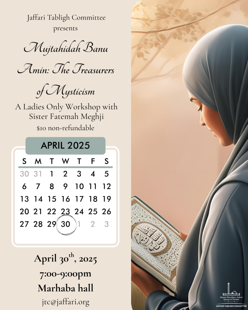 Mujtahidah Banu Amin The treasurers of Mysricism A ladies only workhop with Sister Fatemah Mghji (1)